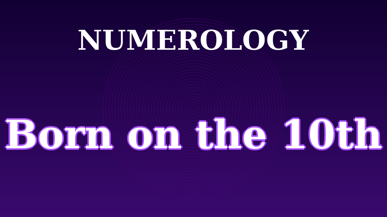 Born on the 10th Numerology Video