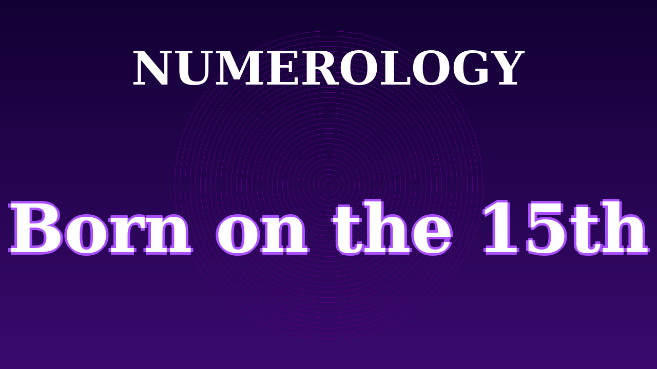 Born on the 15th Numerology Video