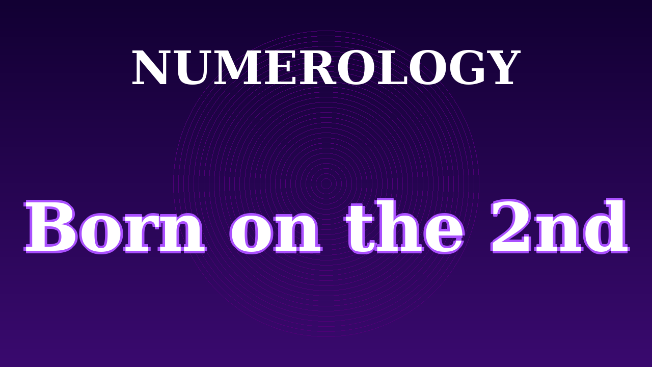 Born on the 2nd Numerology Video