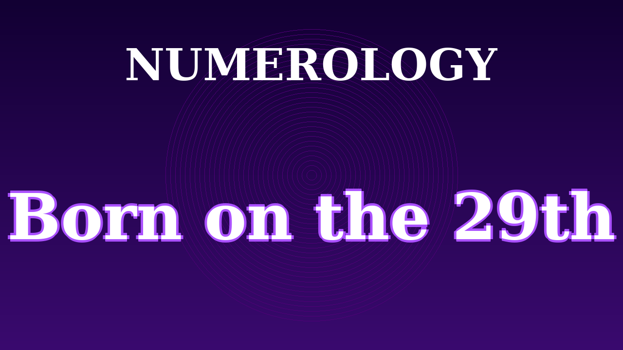Born on the 29th Numerology Video