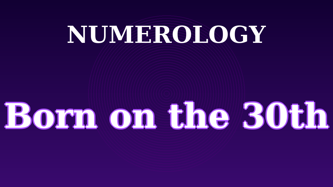 Born on the 30th Numerology Video